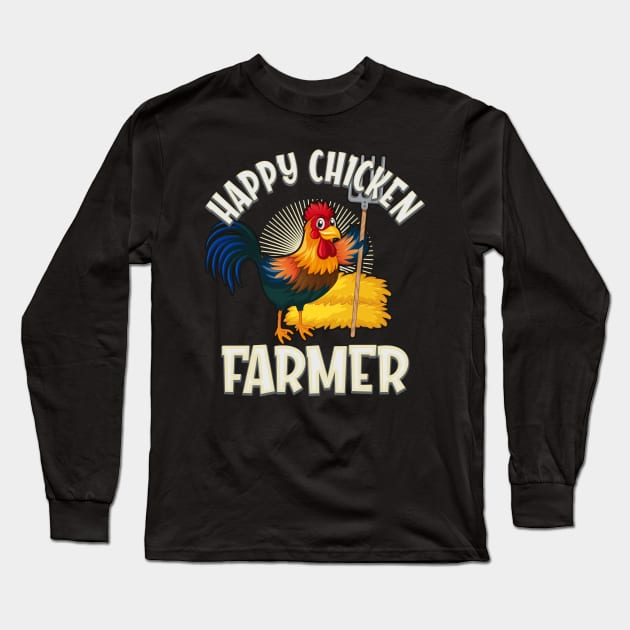 Happy Chicken Farmer Long Sleeve T-Shirt by Foxxy Merch